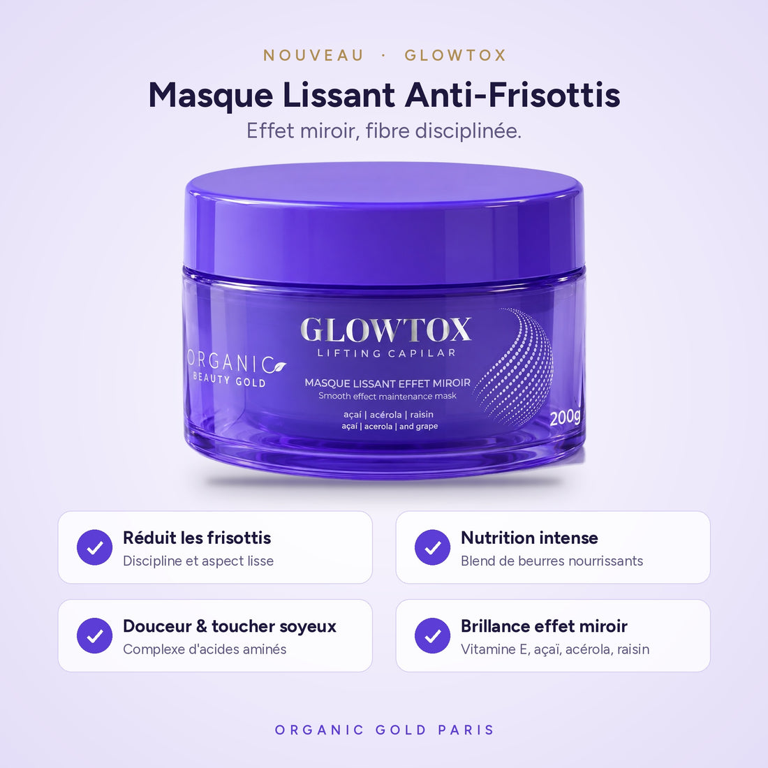 Masque Glowtox Lissant Anti-Frisottis Effet Miroir 200g